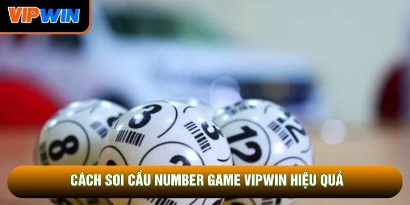 Cách soi cầu number game Vipwin hiệu quả