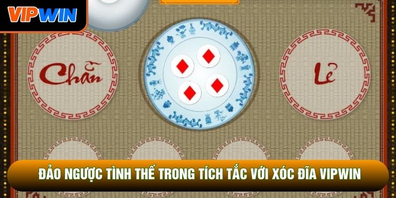 Đảo ngược tình thế trong tích tắc với xóc đĩa Vipwin Đảo ngược tình thế trong tích tắc với xóc đĩa Vipwin