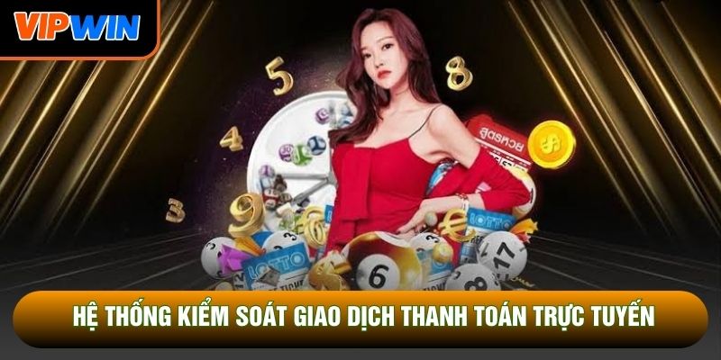 Hệ thống kiểm soát giao dịch thanh toán trực tuyến