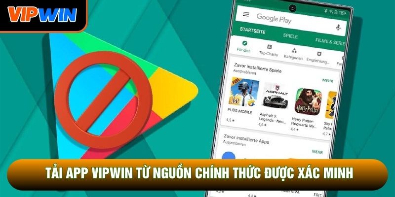 Tải app vipwin từ nguồn chính thức được xác minh