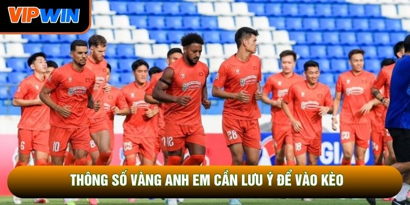 Thông số vàng anh em cần lưu ý để vào kèo Thông số vàng anh em cần lưu ý để vào kèo